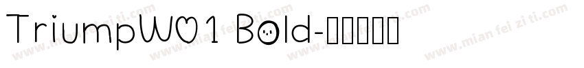 TriumpW01 Bold字体转换